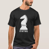 T-shirt Pas un cheval drôle chevalier jeu d'échecs (Devant)