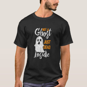 T-shirt Pas Un Fantôme Juste Mort À L'Intérieur D'Une Bonn