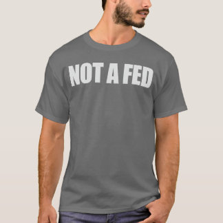T-shirt Pas un Fed rétro