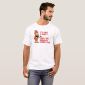 T-shirt Pas Un Parti Avant Que Kielbasa Ne Sorte (Devant entier)