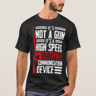 T-shirt Pas un pistolet C'est une communication sans fil h