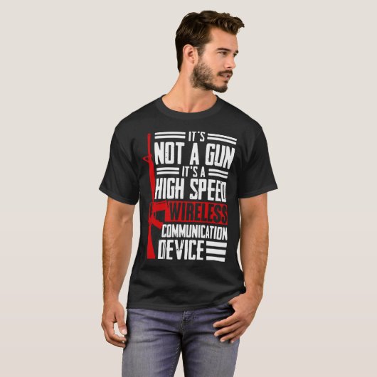 T-shirt Pas un pistolet C'est une communication sans fil h (Devant entier)