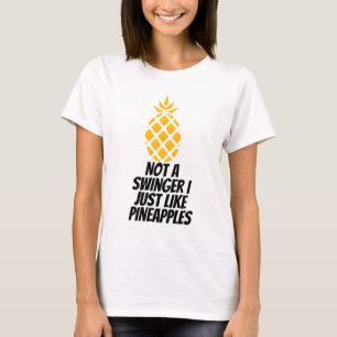 T-shirt Pas Un Swinger J'Aime Les Ananas