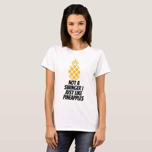 T-shirt Pas Un Swinger J'Aime Les Ananas (Devant entier)