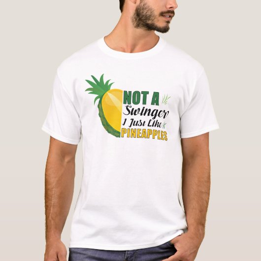 T-shirt Pas Un Swinger J'Aime Les Ananas (Devant)