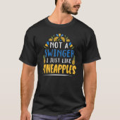 T-shirt Pas Un Swinger J'Aime Les Ananas Frui Tropical (Devant)