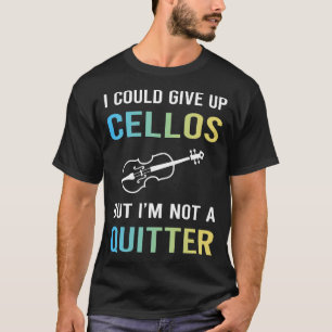 T-shirt Pas un violoncelliste démissionnaire