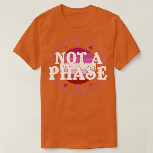 T-shirt Pas une phase Lesbian Pride LGBT (Design devant)