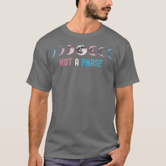 T-shirt Pas une phase transgenre LGBTQ Trans Pride Drapeau