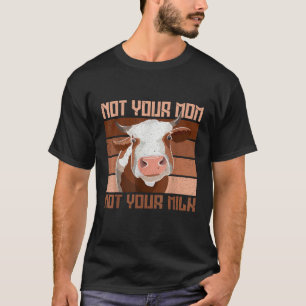 T-shirt Pas votre maman Pas votre Lait Vegan Farmer