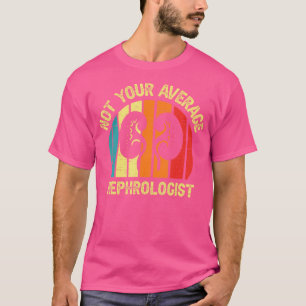 T-shirt Pas Votre Néphrologiste Moyen Pour Un Docteur En N