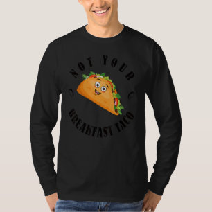 T-shirt Pas votre taco petit-déjeuner 12