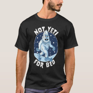 T-shirt Pas Yeti pour les pyjamas de lit pas prêt pour le