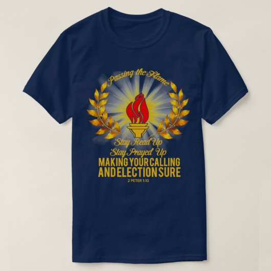 T-shirt Passer la flamme Restez en ligne Restez en prière (Design devant)