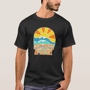 T-shirt Passer la vie en tongs sur la plage d'été au bord