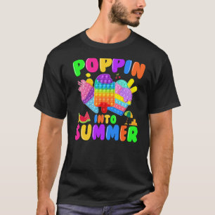 T-shirt Passez Dans Été Pop It Dernier Jour D'Enseignement
