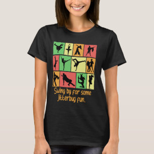 T-shirt Passez pour un peu de plaisir Jitterbug humour de 