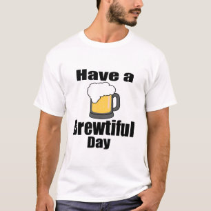 T-shirt Passez une journée bréwufileuse Fun graphique pour