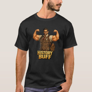 T-shirt Passionné d'histoire Drôle Bodybuilder nerd Muscl