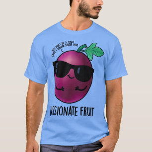 T-shirt Passionné Fruit mignon Passion Fruit Pun 1
