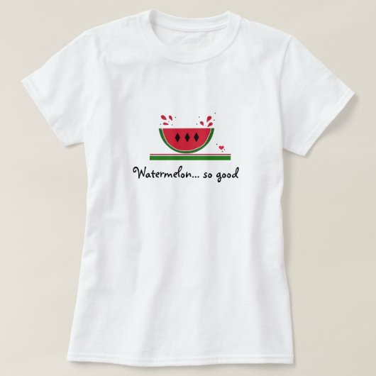 T-shirt Pastèque sucrée si bonne (Design devant)