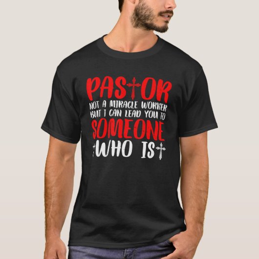 T-shirt Pasteur Pas Un Travailleur Miracle (Devant)