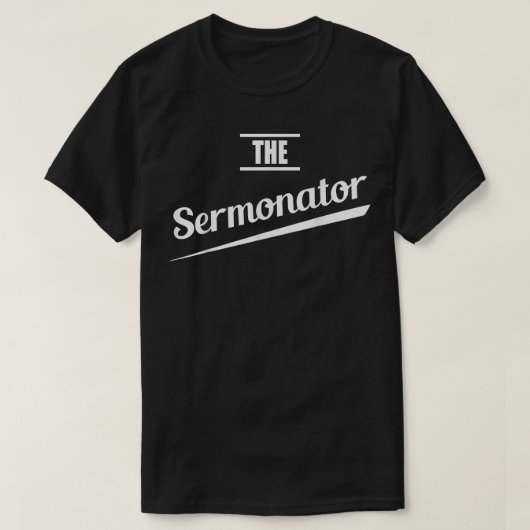 T-shirt Pastor Gift Preacher Funny Sermonator (Design devant)
