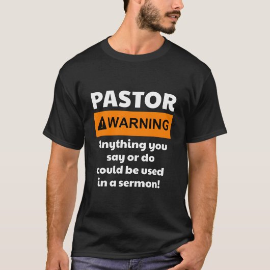 T-shirt Pastor Warning I Might Put You In A Sermon (Devant)