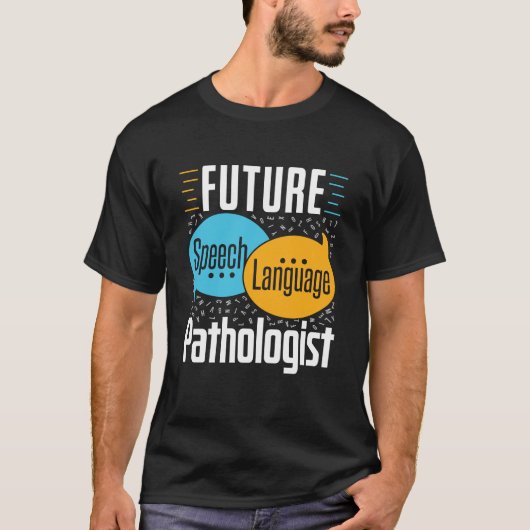 T-shirt Pathologiste du futur langage SLP (Devant)