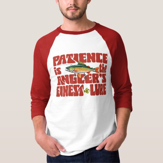 T-shirt Patience Is The Anglers Finest Lure (Devant)