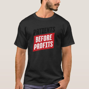 T-shirt Patients avant profits 1