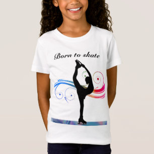 T-Shirt Patinage artistique - Filles nées à patiner T-shir