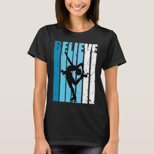 T-shirt Patinage sur glace Retro Croire Turquoise Patins s