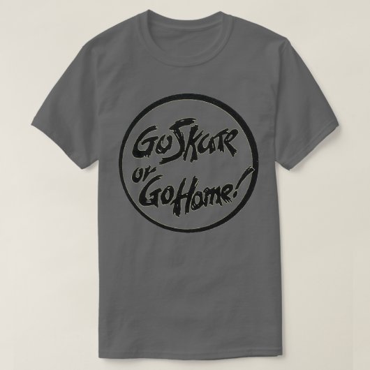 T-shirt Patiner ou rentrer à la maison retro conception sk (Design devant)