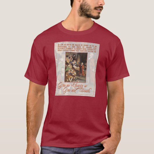 T-shirt Patrick Henry : Donnez-moi la liberté ou (Devant)