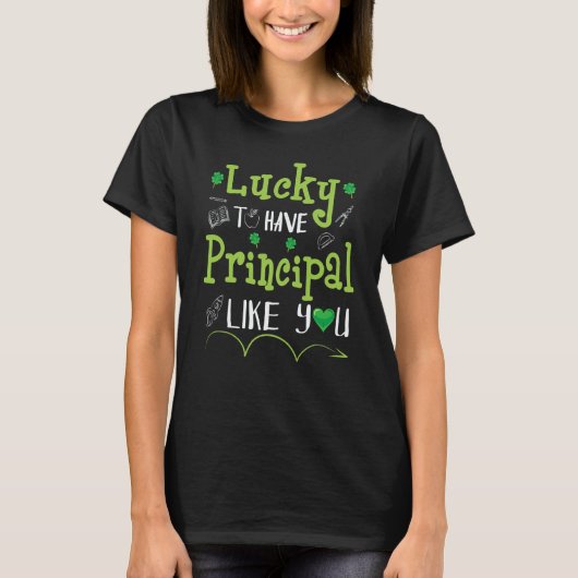 T-shirt Patrick Shamrocks Lucky To Have Principal Like You (Devant)