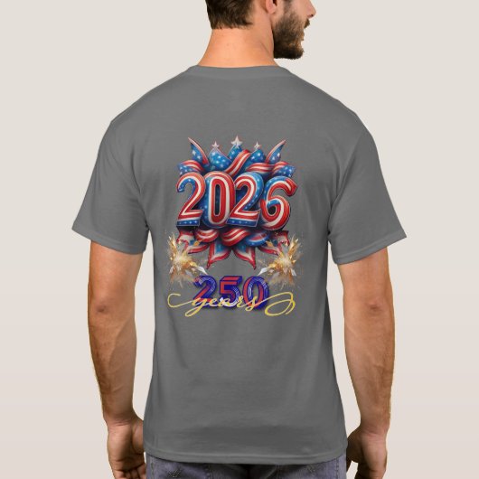 T-shirt Patriotic 2026 250 Years New Years Celebration (Dos)
