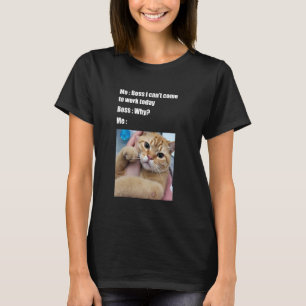T-shirt Patron drôle je ne peux pas venir travailler aujou