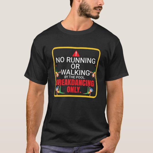 T-shirt Pause Danse Pas Courir Ou Marcher Slippery Swimm (Devant)