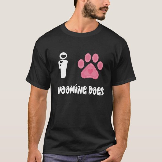 T-shirt Paw Dog Groomer Dog Grooming I Love Grooming Dogs (Devant)