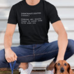 T-shirt Pawcrastinator Définition Drôle Propriétaire Chien<br><div class="desc">Vous pouvez modifier le style de cette chemise en choisissant Plus > sous l'option style. Il peut être personnalisé dans la zone fournir ou customiser en choisissant le clic pour customiser une autre option et en changeant le nom, les initiales ou les mots. Vous pouvez également modifier la couleur et...</div>