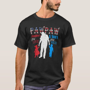 T-shirt Pawpaw A Sons First Hero A Daughes First Love