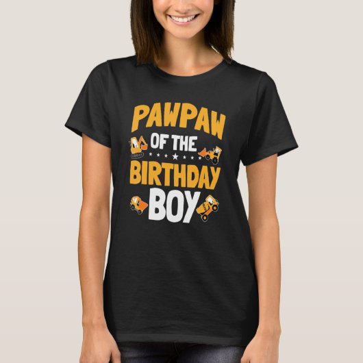 T-shirt Pawpaw De L'Anniversaire Boy Construction Ouvrier  (Devant)