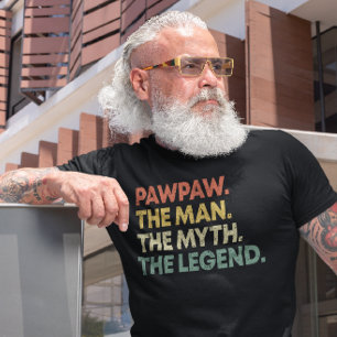 T-shirt PawPaw L'Homme Le Mythe La Fête des pères Légende
