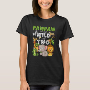 T-shirt Pawpaw Of The Wild Two Zoo Animal Anniversaire