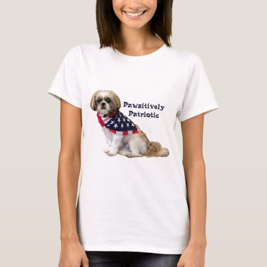 T-shirt Pawsitively Shih patriote Tzu Lhasa Apso (Devant)
