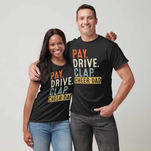 T-shirt Pay Drive Clap Cheer Dad Cheerleading Father Day (Unisexe)