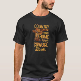 T-shirt Pays de mes racines jusqu'à ma botte de cowgirl