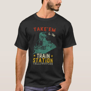 T-shirt Pays Occidental Yellowstone Emmène Em Au Train S