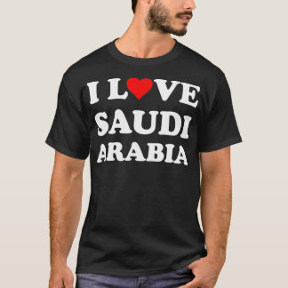 T-shirt Pays Voyage Souvenir I Love Arabie Saoudite